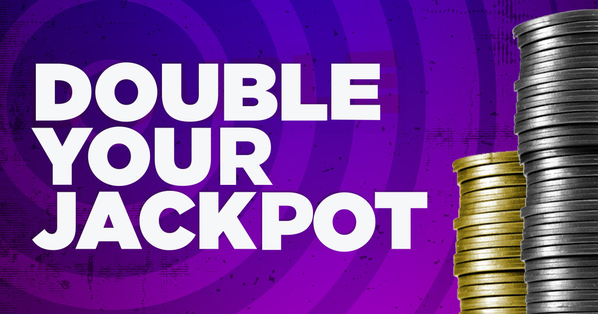 Double Your Jackpot promotion