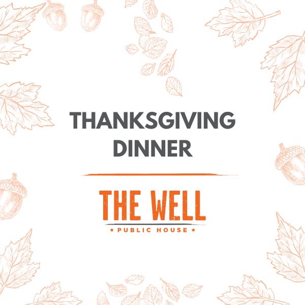 Thanksgiving Dinner at The Well Public House, with leaf and acorn illustrations framing the text on a white background.
